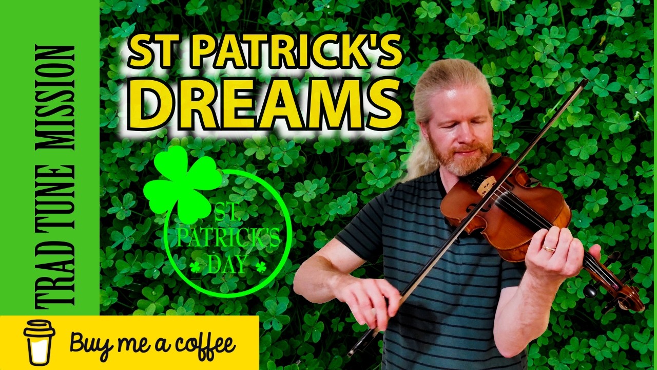 St Patrick's Dreams | Irish Traditional Music | Celtic Music | Fiddle Music