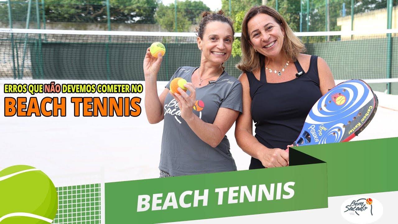 Erros que NÃO podemos cometer no Beach Tennis - Bem Sacado