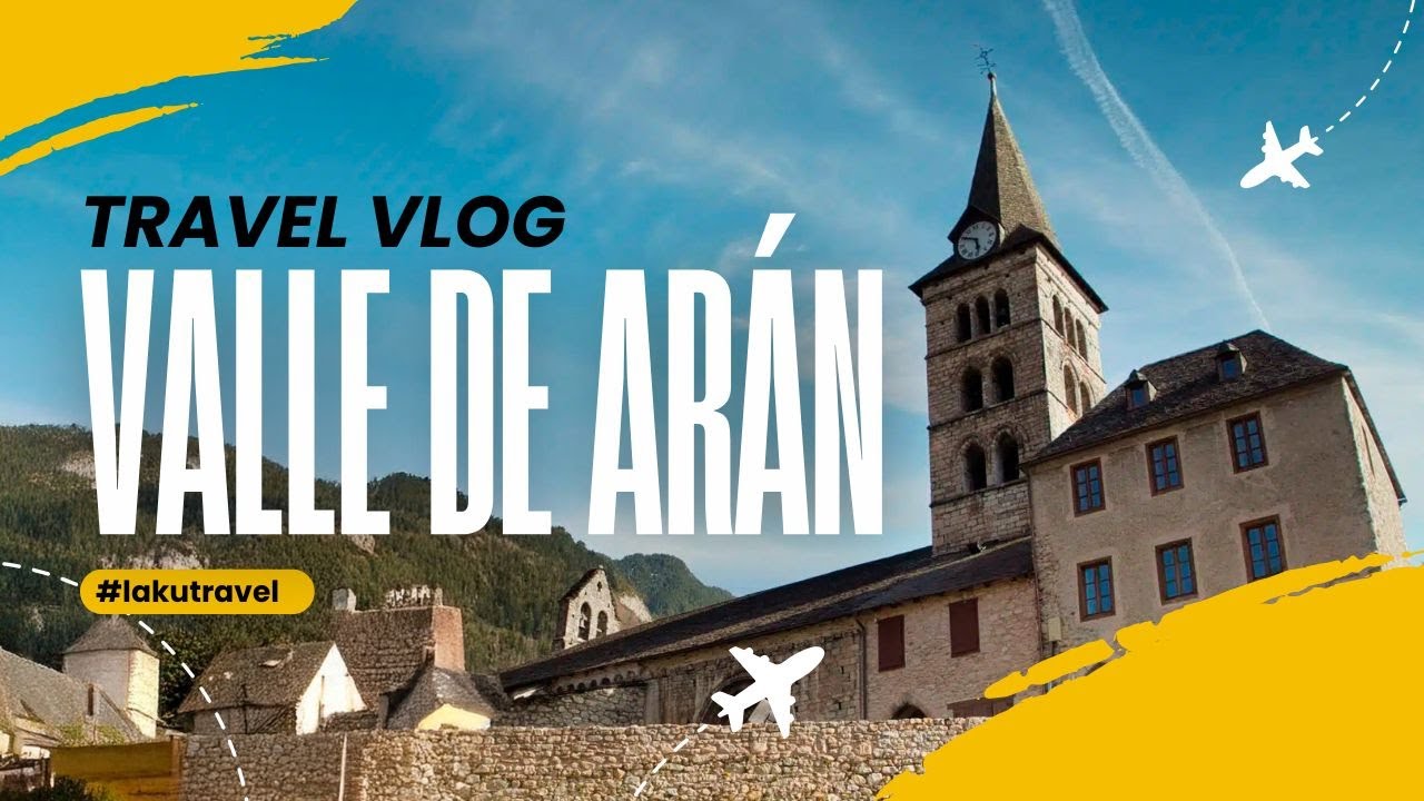 Los 5+1 Pueblos Más 😍 Bonitos del VALLE DE ARÁN