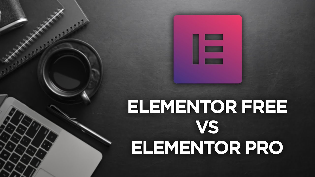 Elementor Free vs Elementor Pro - Is it Worth it?
