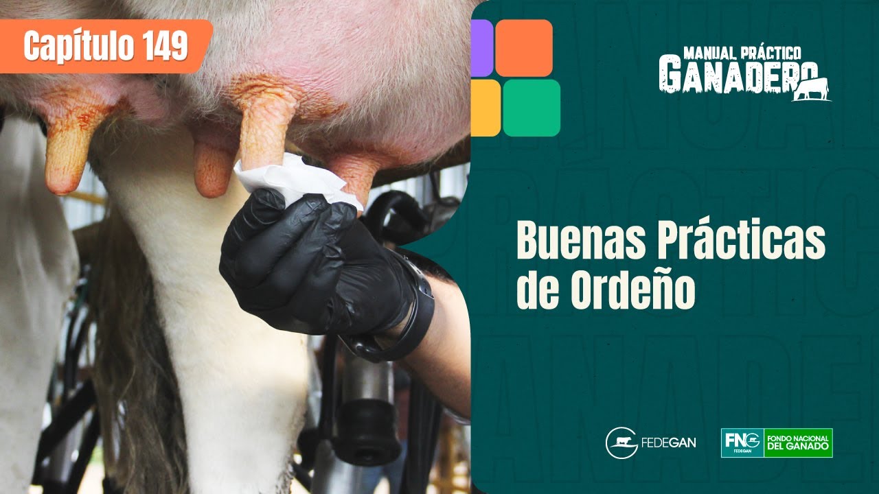 Capítulo 149 - Buenas Prácticas de Ordeño