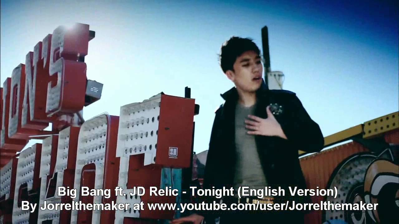 Big Bang & JD Relic - Tonight (English Version)