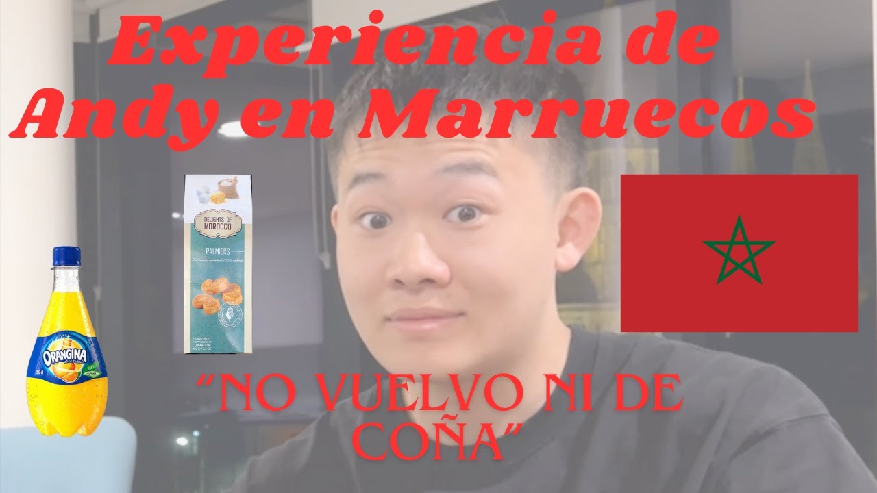 Experiencia de Andy en Marruecos