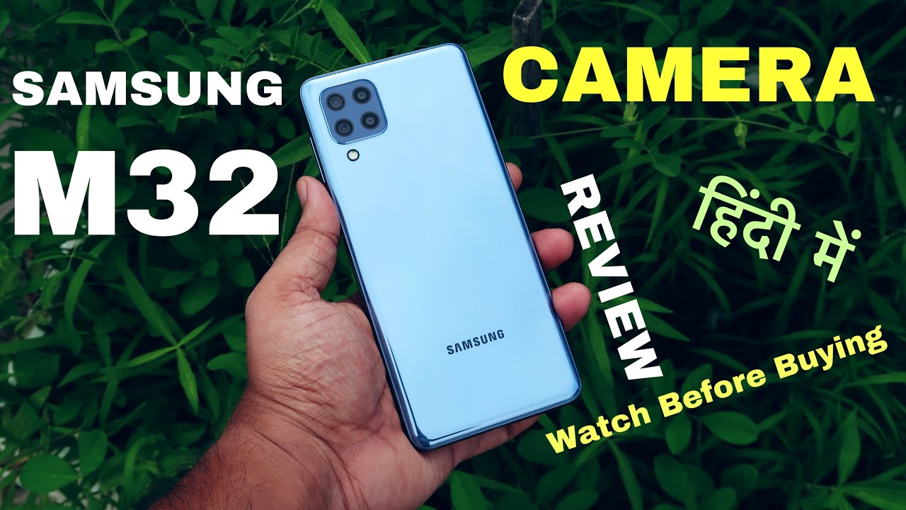 samsung m32 camera review with camera samples | must watch before buying | samsung m32 camera test