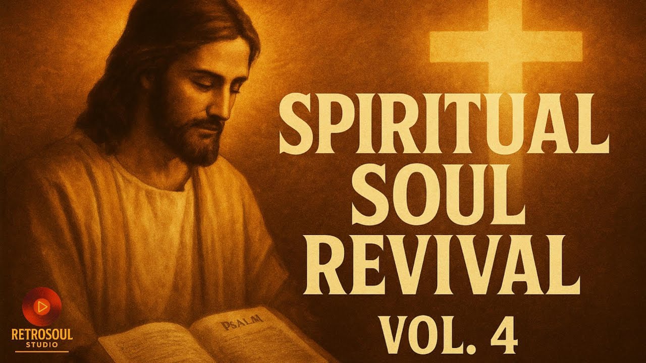 Vol. 4 – Spiritual Soul Revival (Full Soul & Gospel Album)