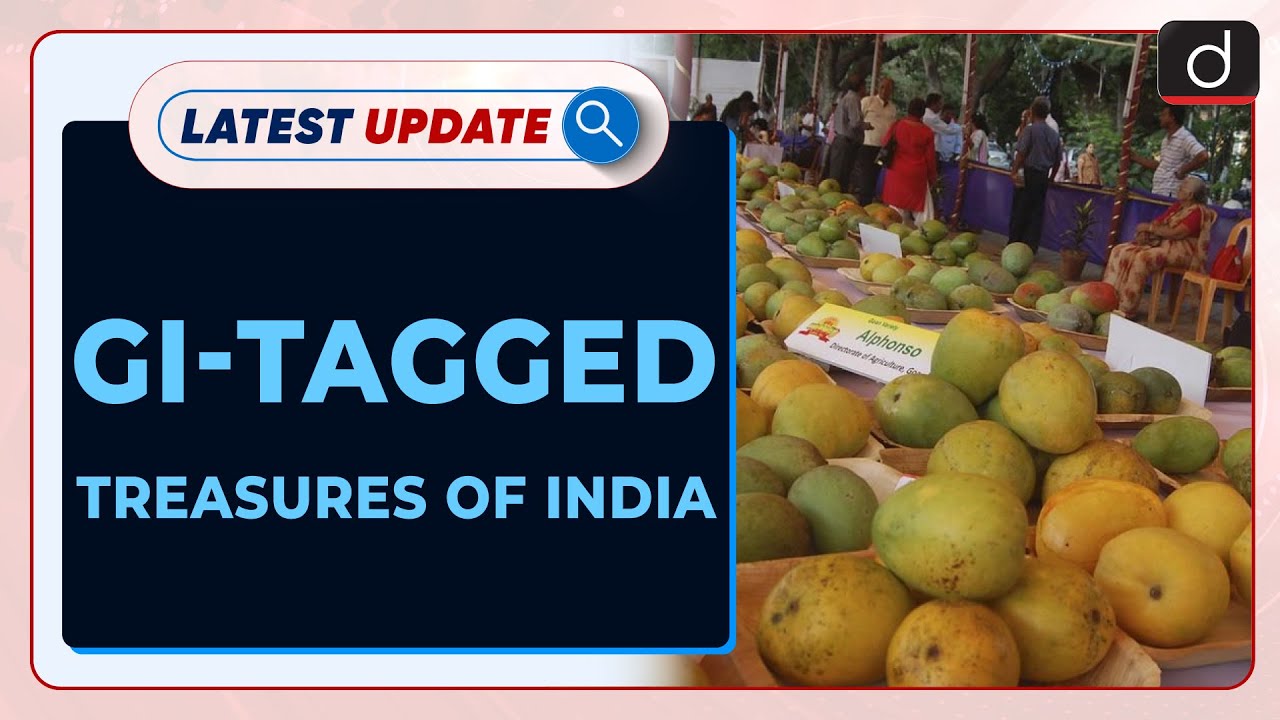 GI-tagged Treasures of India: Latest Update | Drishti IAS English