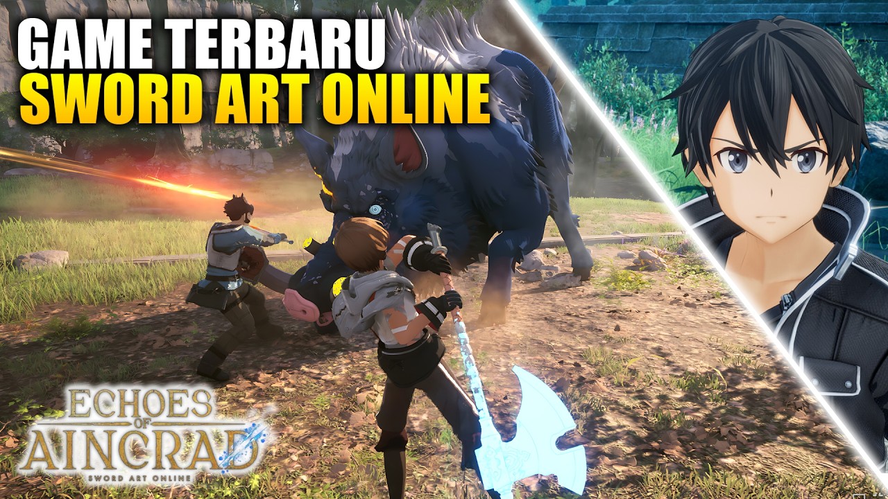 OPEN WORLD! Sword Art Online Keluarin Game Terbaru Lagi! - Echoes of Aincrad Sword Art Online