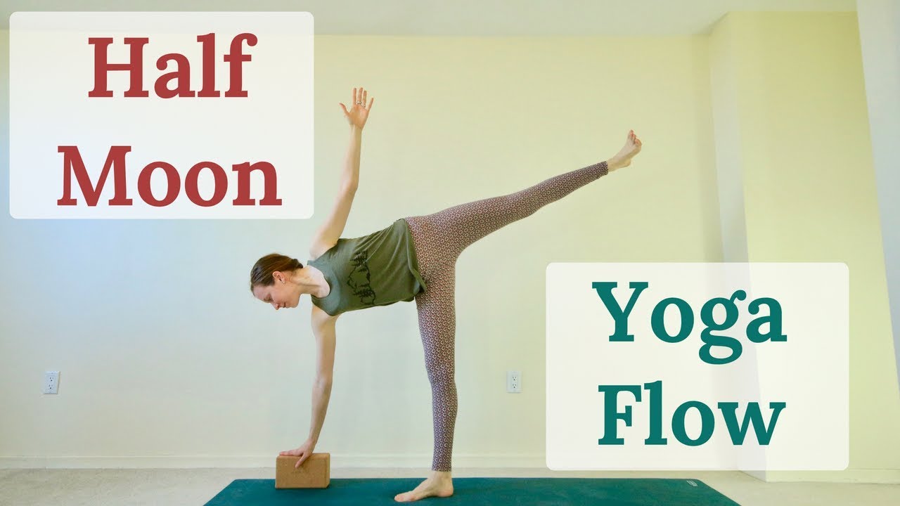 Half Moon Hatha Yoga Flow (23 minutes)
