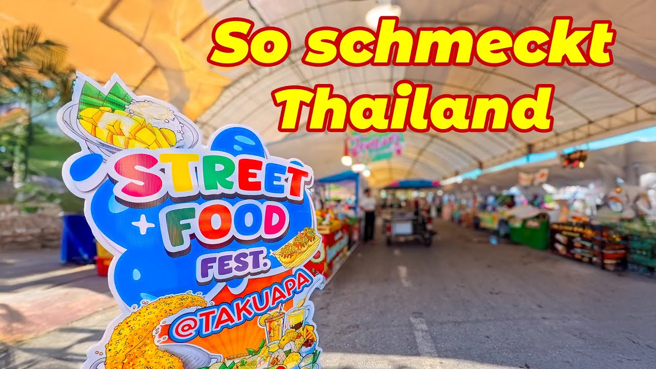 🍜 Street Food Fest @Takua Pa – Meine leckerste Überraschung in Südthailand!