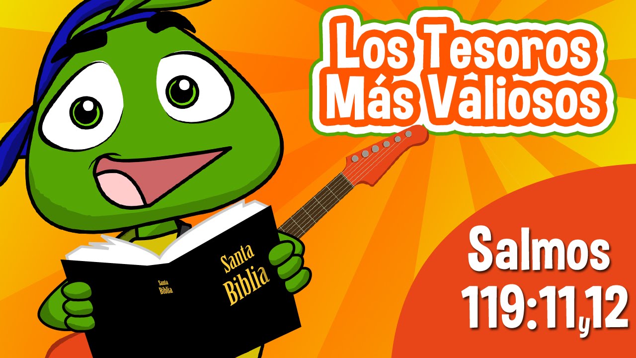 Los Tesoros más valiosos con Gorgui  Salmos 119: 11y12