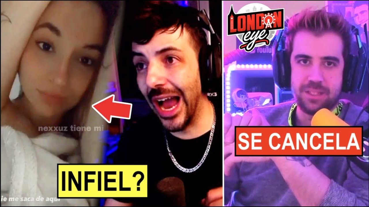AHORA Nexxuz Es CULPADO de Ser INFIEL | Auron EXPONE PROBLEMAS De London Eye