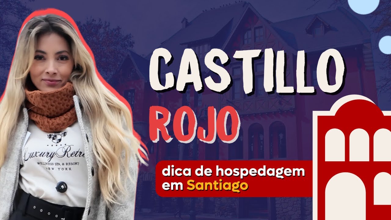 Diário de uma brasileira no Chile Ep.2 | Hotel Castillo Rojo e passeio por Bellavista