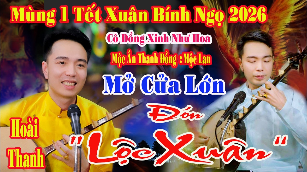 MÙNG 1 TẾT XUÂN BÍNH NGỌ 2026 HOÀI THANH DÂNG VĂN QUAN HOÀNG MƯỜI MỞ CỬA ĐÓN LỘC XUÂN 2026