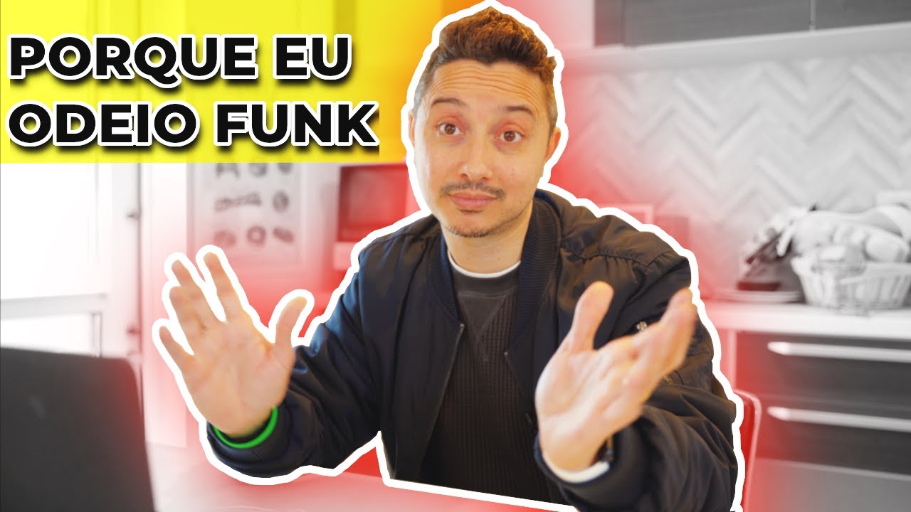 Porque eu odeio Funk