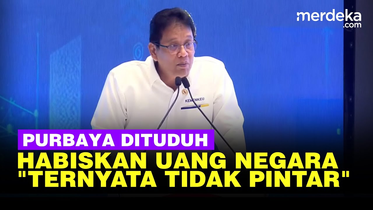Purbaya Blak-blakan Dituduh Habiskan Uang Negara Rp200 T: Ternyata Tak Sepintar ...