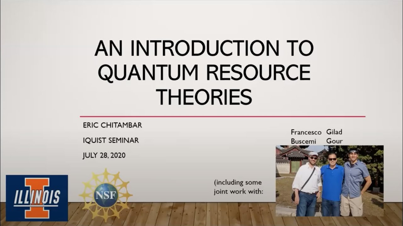 Quantum resource theories by Eric Chitambar, University of Illinois