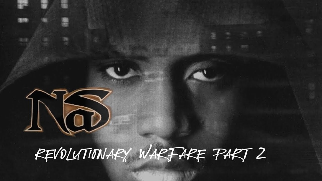 Revolutionary Warfare part 2 fire feat. Nas produced by Budda Beatzz  