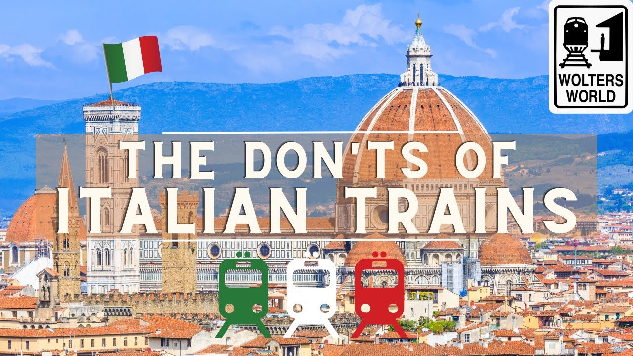 Italian Trains: The Don'ts of Train Travel in Italy