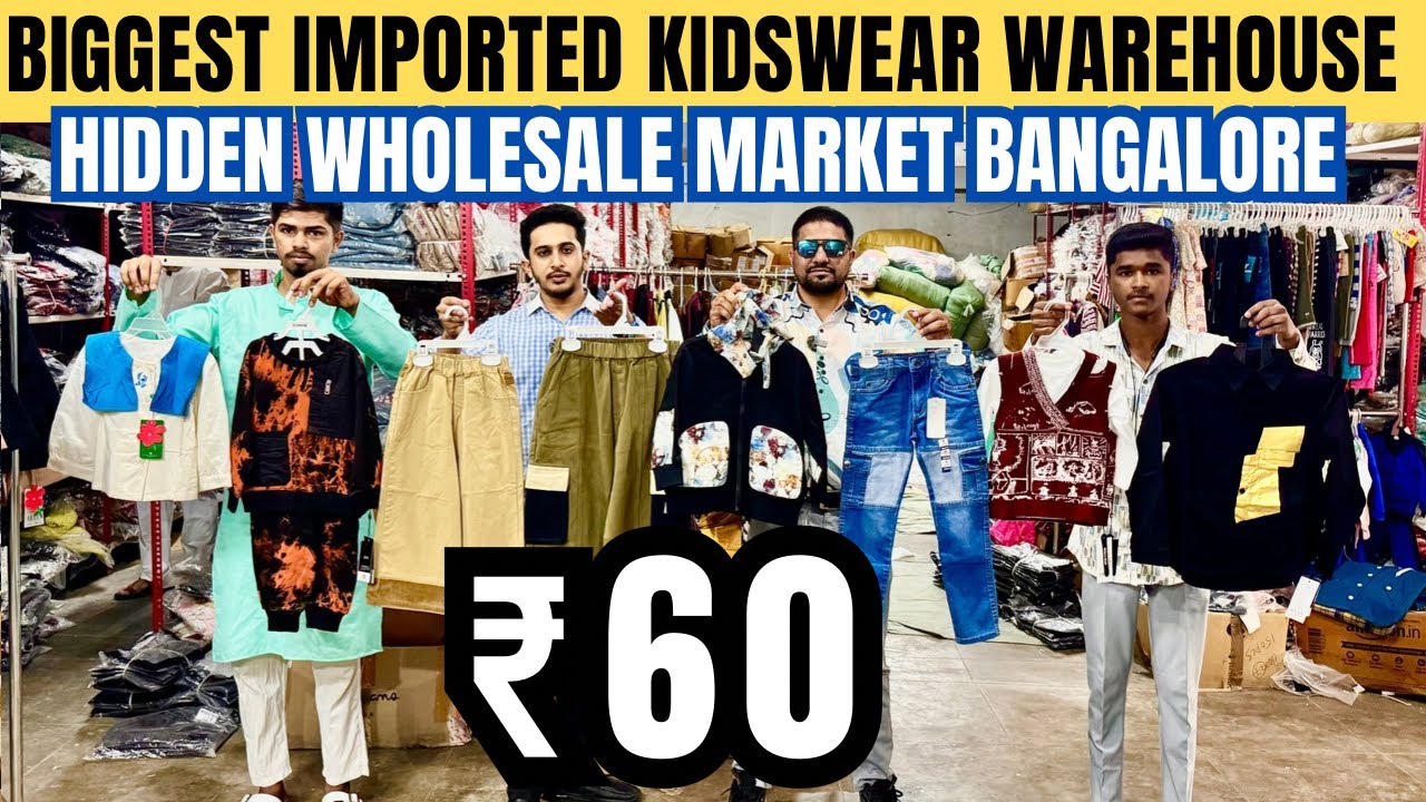 ₹60 / Biggest china Imported Kidswear Warehouse In Bangalore /Lucky Ventures Bangalore