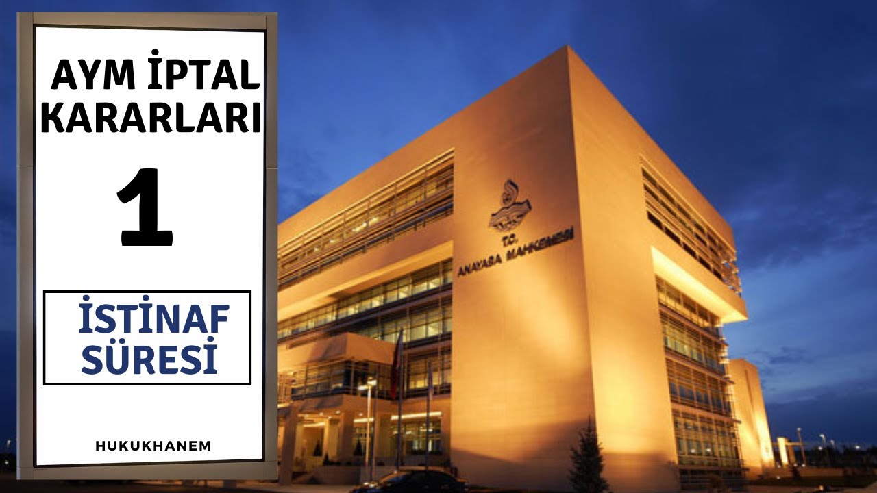 İstinaf süresi uzatıldı mı? | Anayasa Mahkemesi Kararları - 1