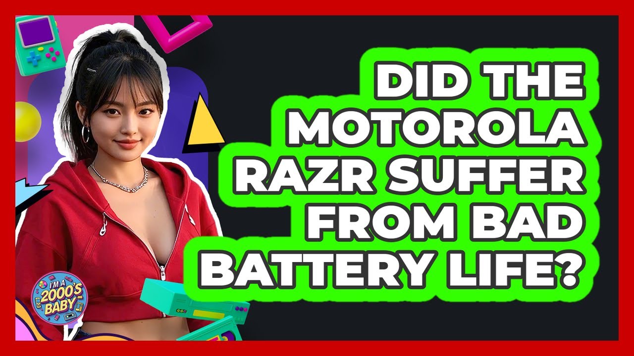Did The Motorola Razr Suffer From Bad Battery Life? - I'm a 2000s Baby