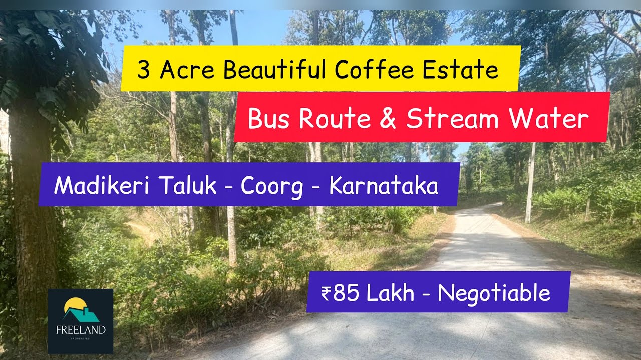 3 Acre Beautiful Estate On Bus Route & Stream Sale Madikeri Taluk Coorg Karnataka Resort Farmhouse 