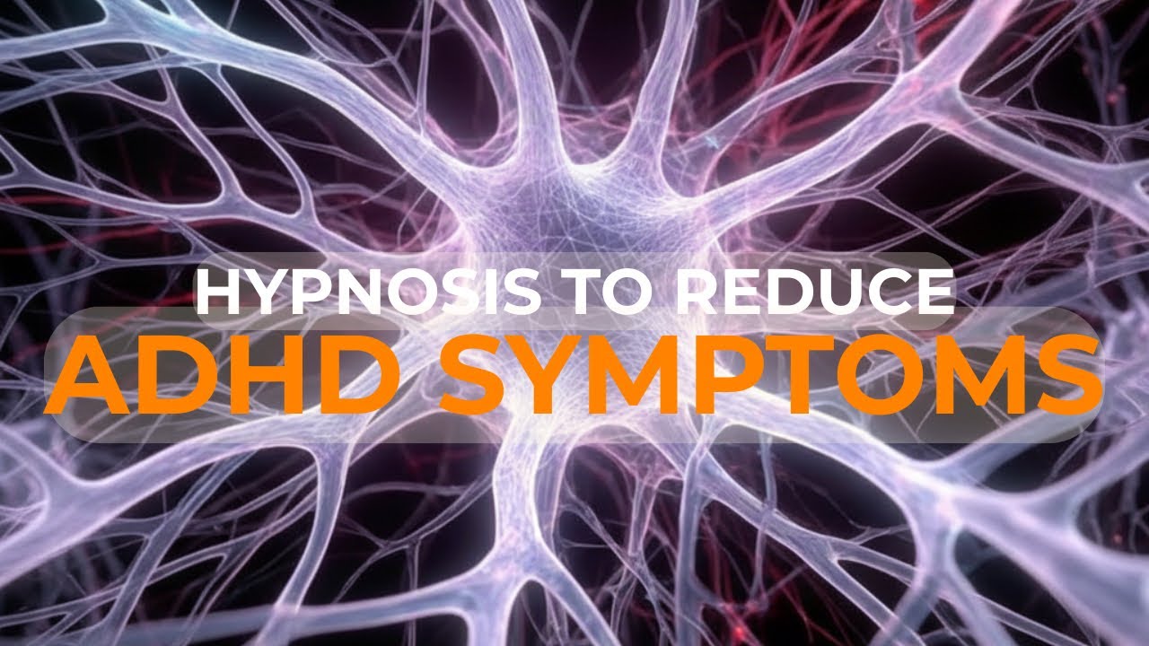 Hypnosis to Reduce ADHD Symptoms Fast (for adults & children)