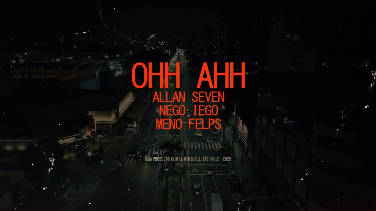 Allan seven - Ohh Ahh Part.Nego Iego & Meno Felps