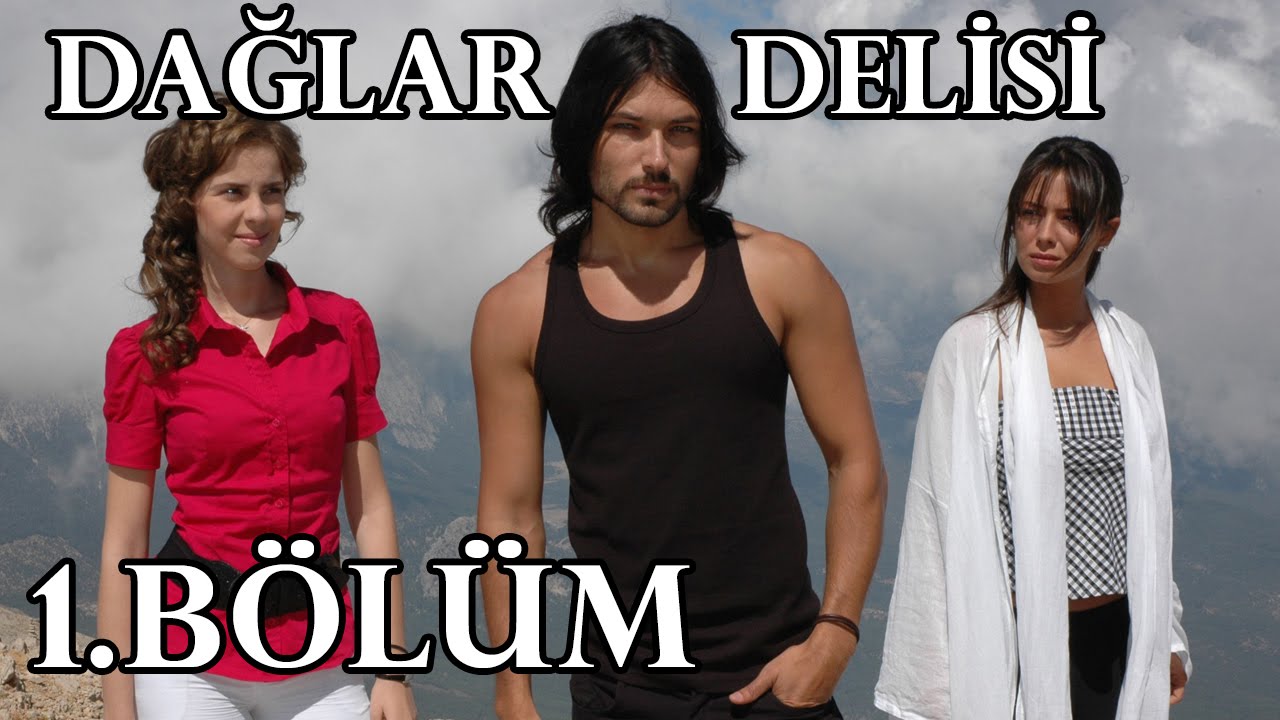 Dağlar Delisi 1.Bölüm