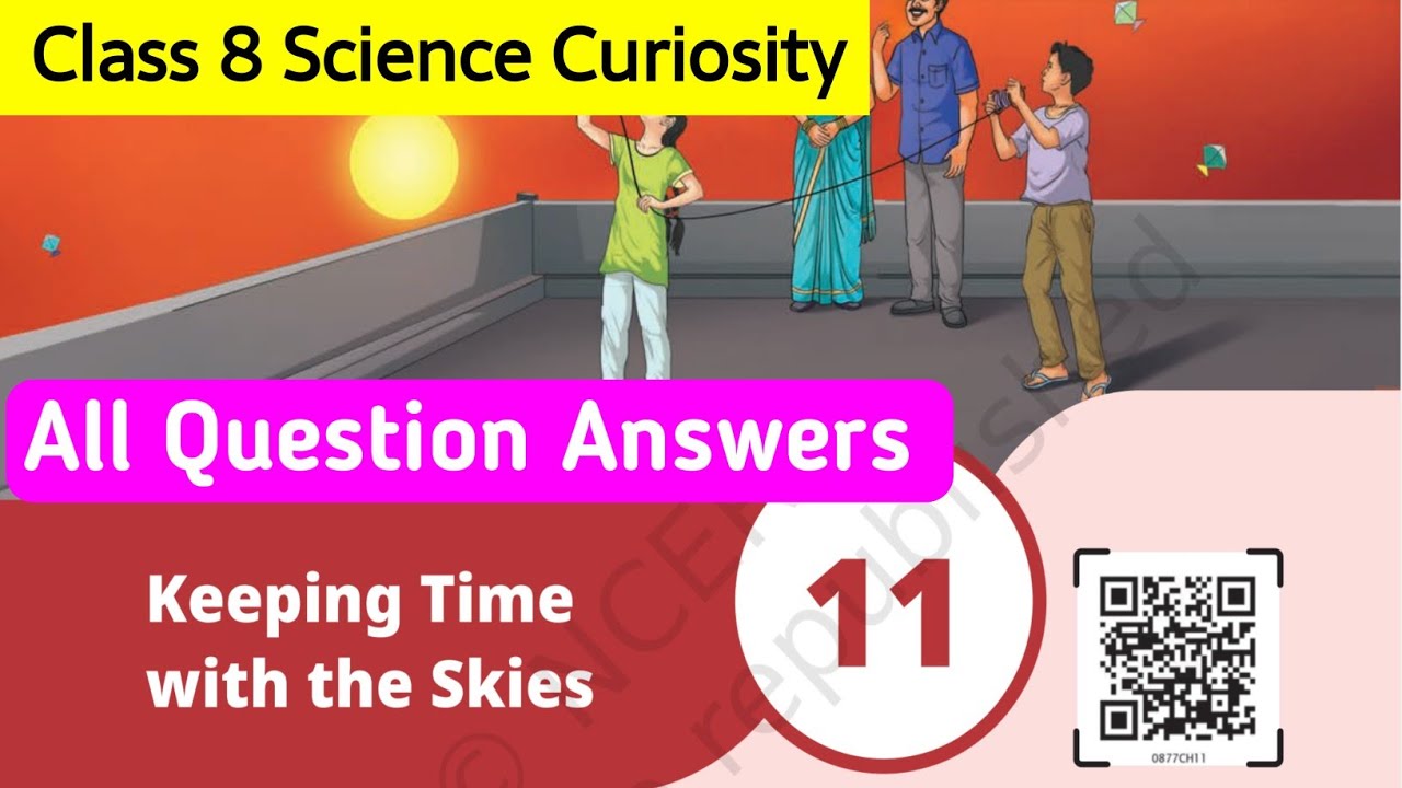Keeping time with the skies question answer| Class 8 Science curiosity chapter 11 | 