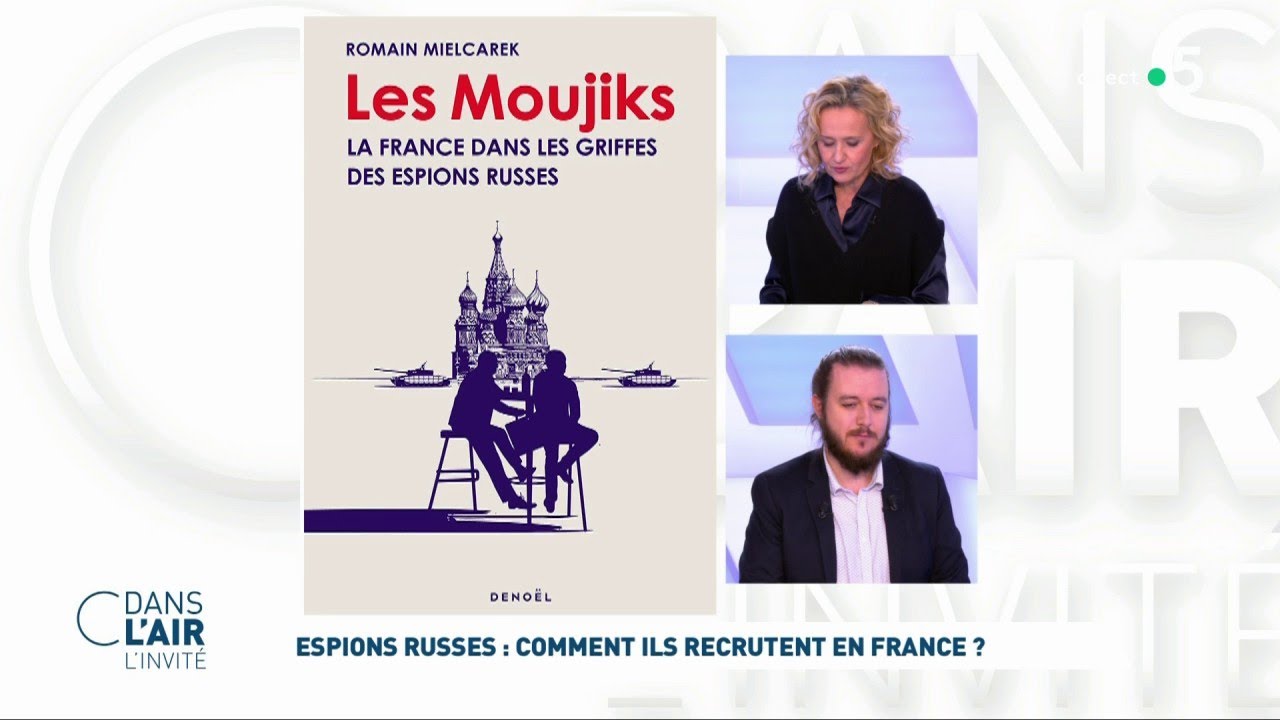 Romain Mielcarek - Espions russes : comment ils recrutent en France ? 