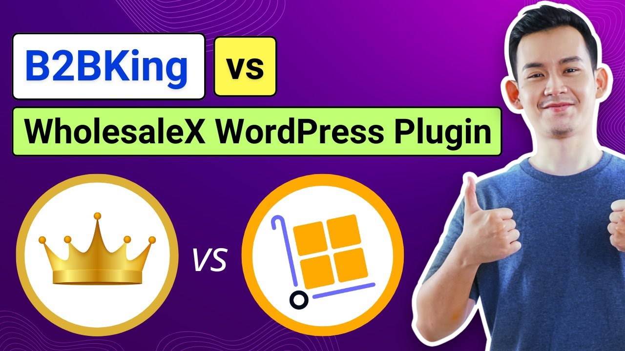 B2BKing против WholesaleX — сравнение и тестирование плагинов оптовой торговли B2B для WordPress ...