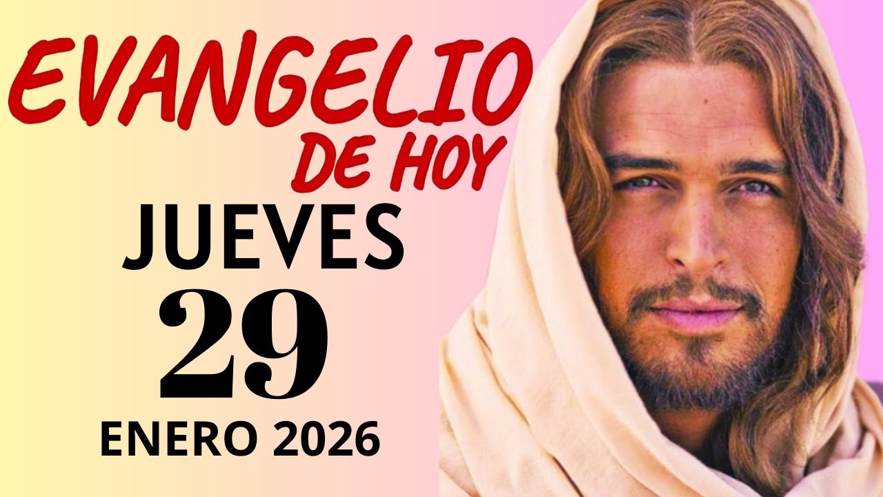 Evangelio Diario de Hoy | Jueves 29 de enero del 2026 | Reflexión