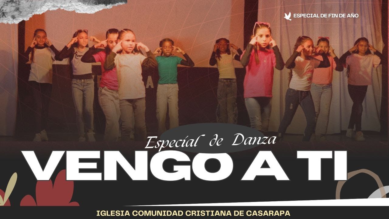 Solo Tú -  Coreografía - Especial de Danza Vengo a ti 2025