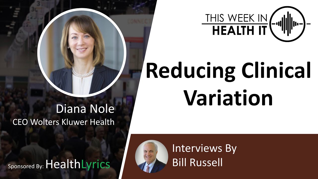 Reducing Clinical Variation a Conversation with Diana Nole of Wolters Kluwer