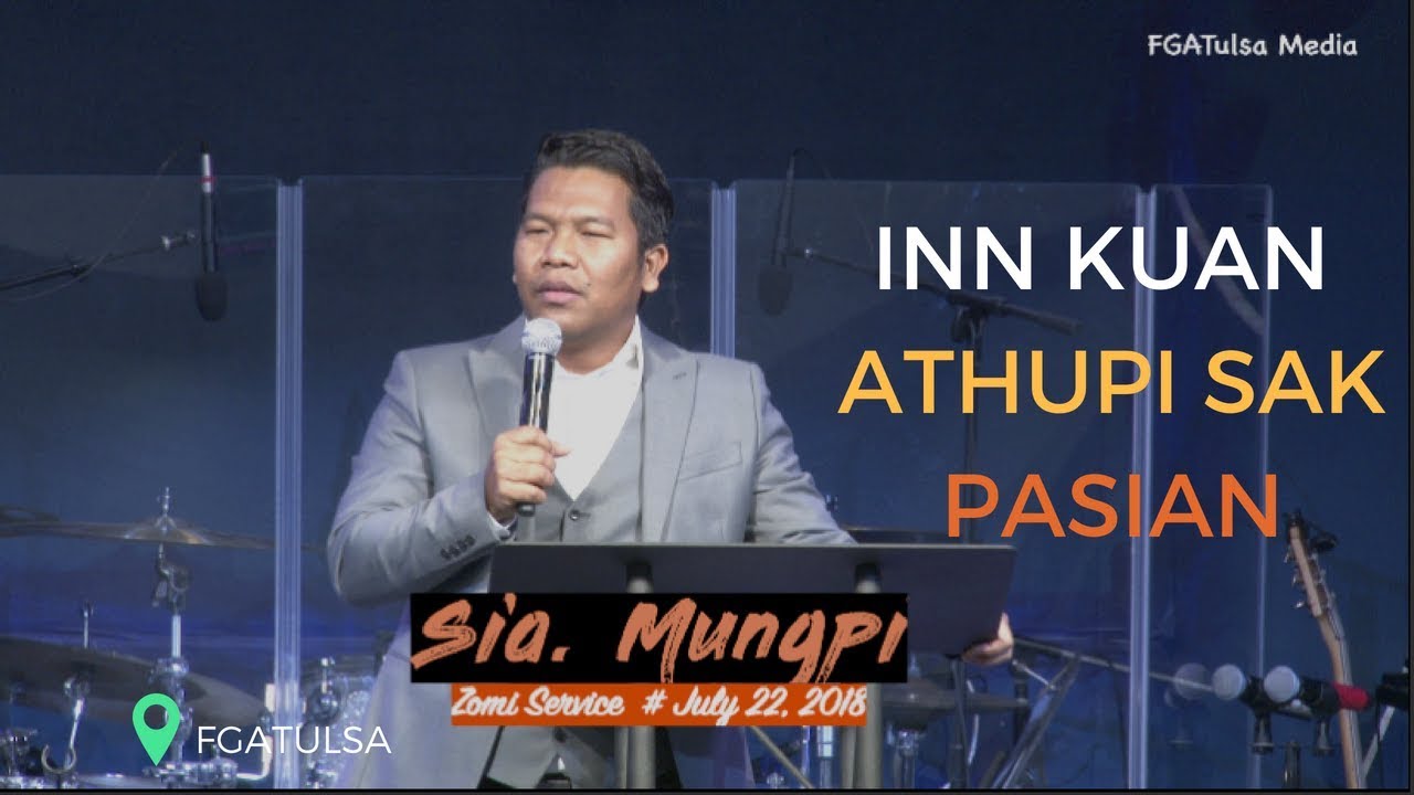 Innkuan Athupisak Pasian : Sia Mungpi #July 22,2018