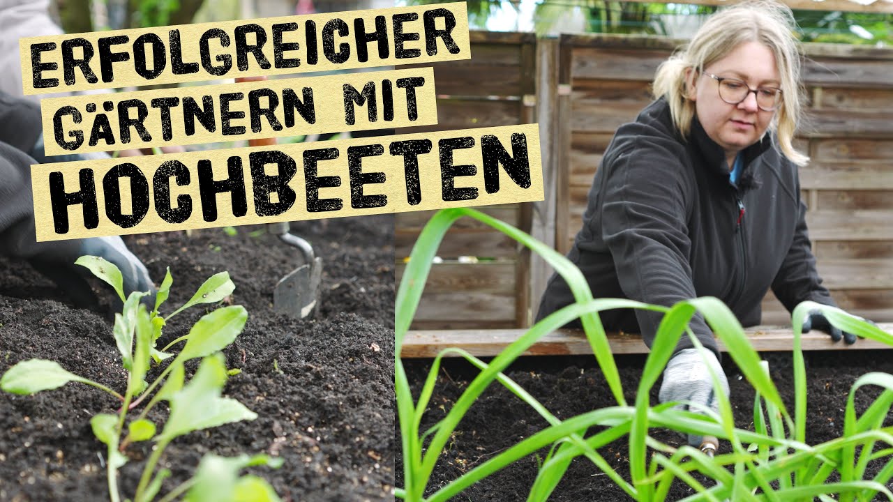 Hochbeete im Fr&uuml;hjahr bepflanzen - viele Hocheet-Tipps f&uuml;r eine erfolgreiche Ernte