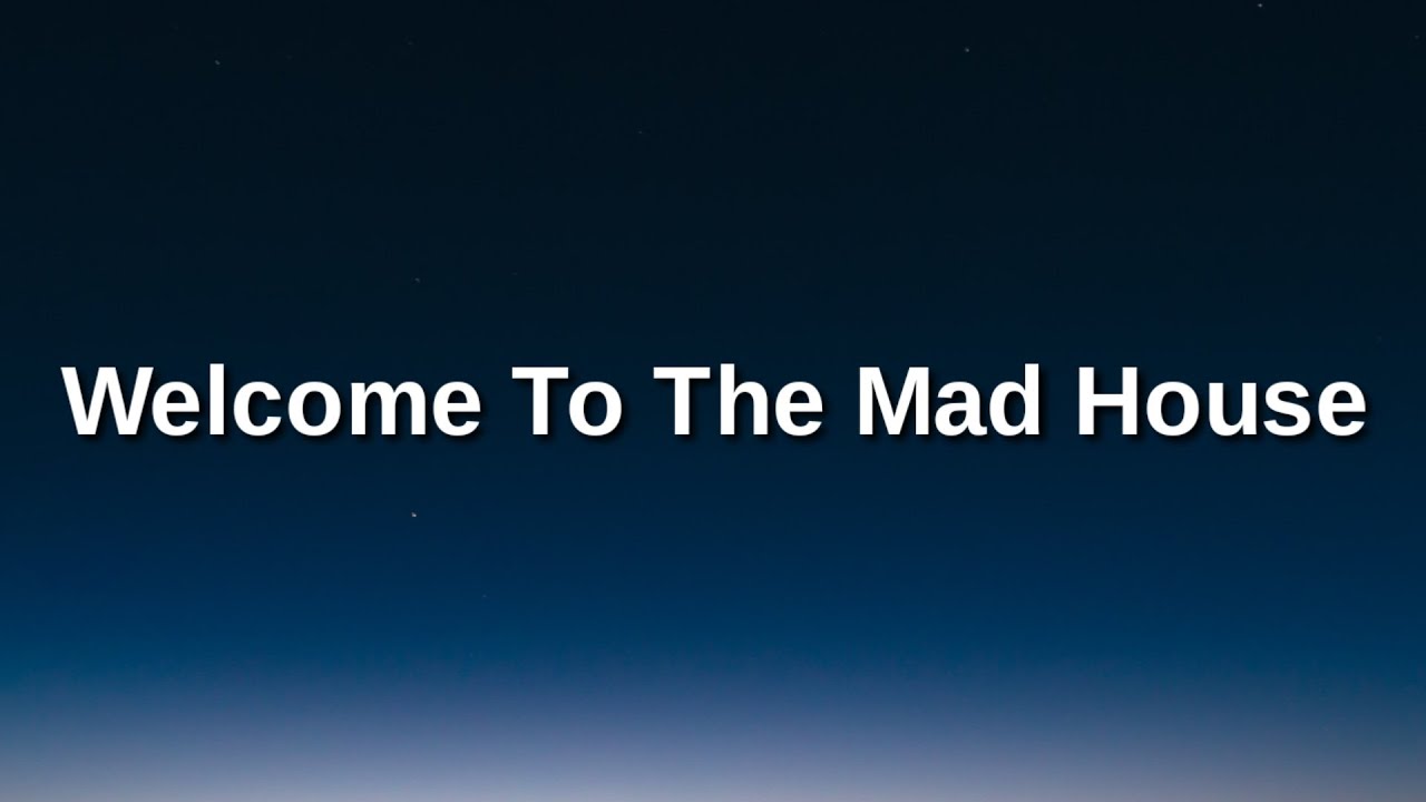 Tones and I - Welcome To The Mad House (Lyrics)