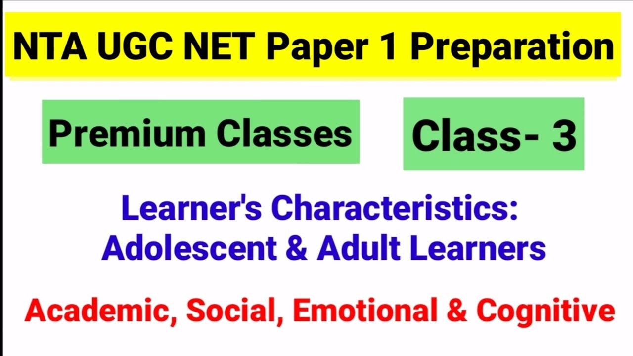 NTA UGC NET Paper 1 Class 3 | Learner’s characteristics | UGC NET MENTOR Premium Classes