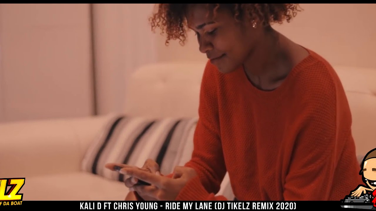 Kali D ft Chris Young -  Ride My Lane (DJ Tikelz Official Remix 2020)