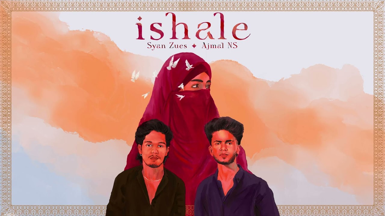 Ishale - Syan Zues & Ajmal NS