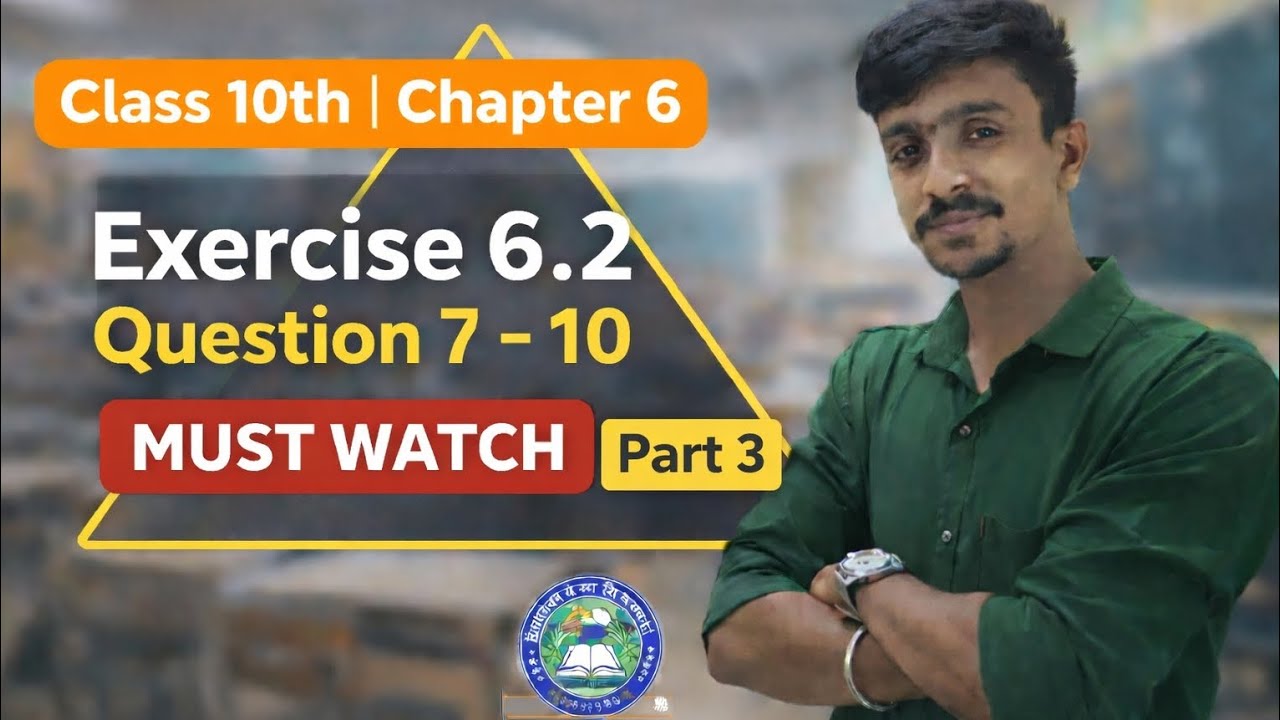 Class 10th Chapter 6 | Exercise 6.2 Question 7–10 | MP Board | MUST WATCH