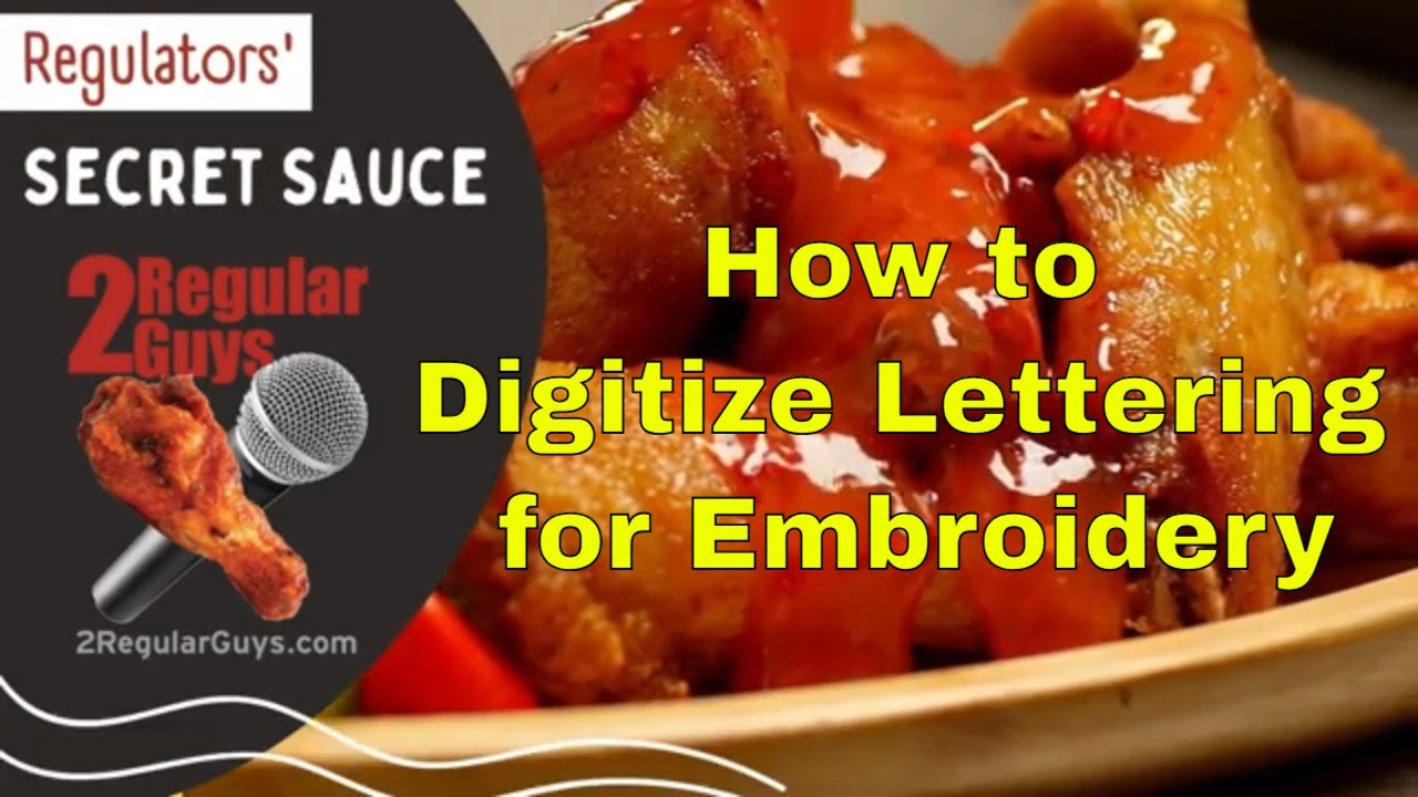 How to Digitize Lettering for Embroidery Like a Pro