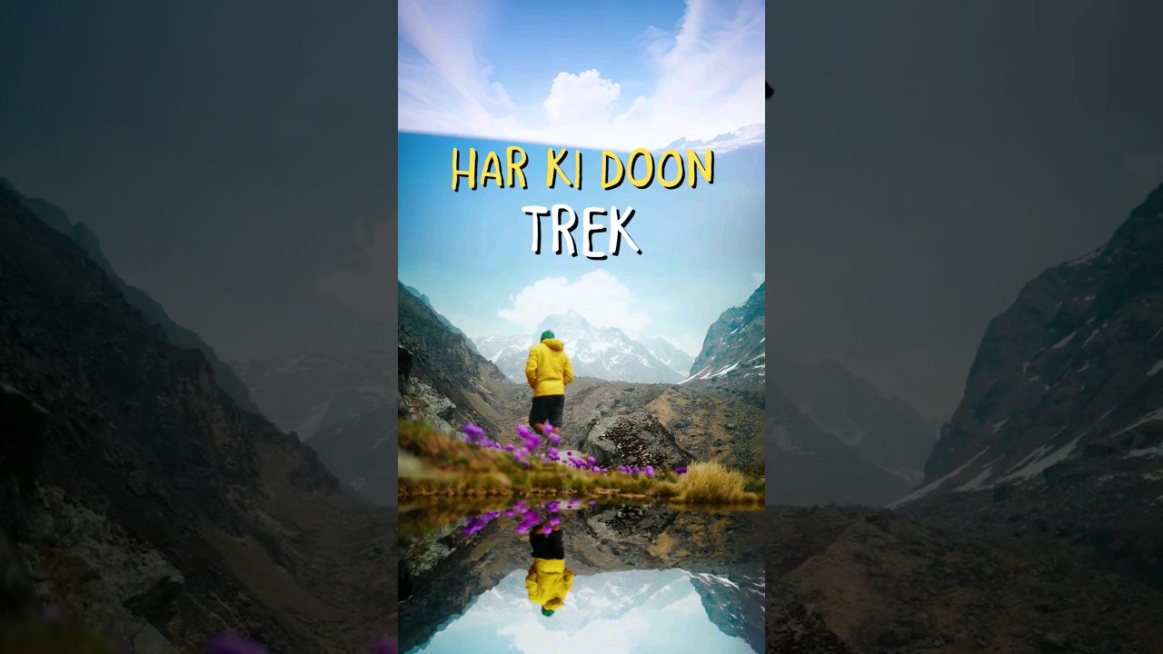 Har Ki Dun Trek  | uttrakhand best trek #harkiduntrek