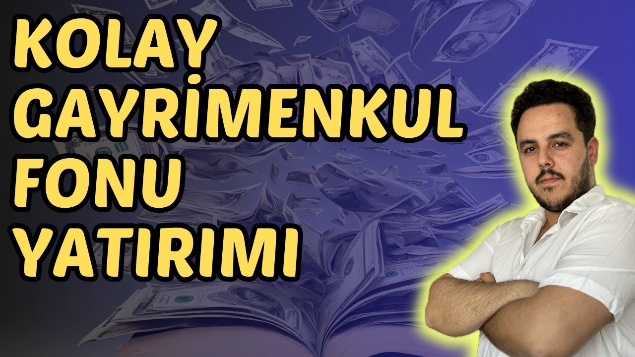 GAYRİMENKUL YATIRIM FONLARI | NİTELİKLİ YATIRIMCI OLMADAN YATIRIM YAPIN #GayrimenkulYatırımı