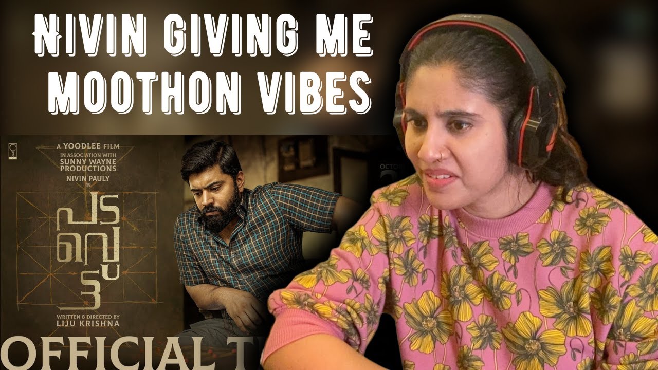 Padavettu Official Trailer Reaction| Nivin Pauly | Aditi Balan | Liju Krishna | Ashmita Reacts