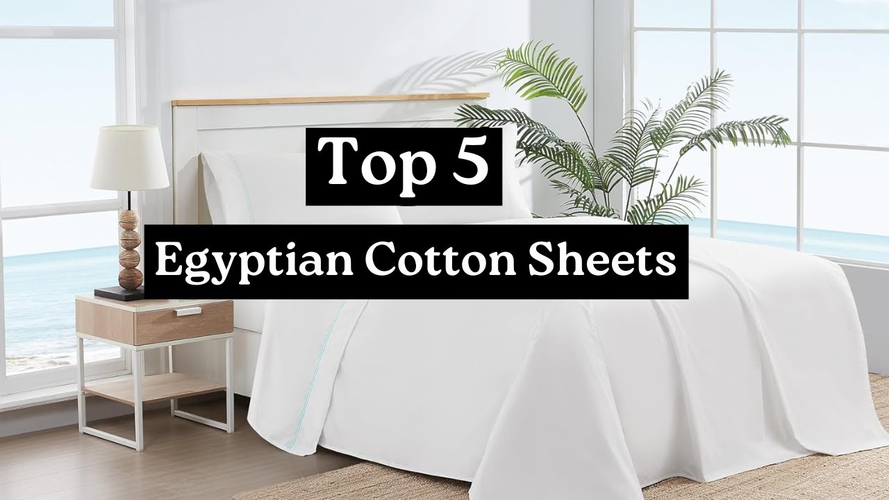 Top 5 BEST Egyptian Cotton Sheets in 2026 😴 Luxury Hotel Feel at Home