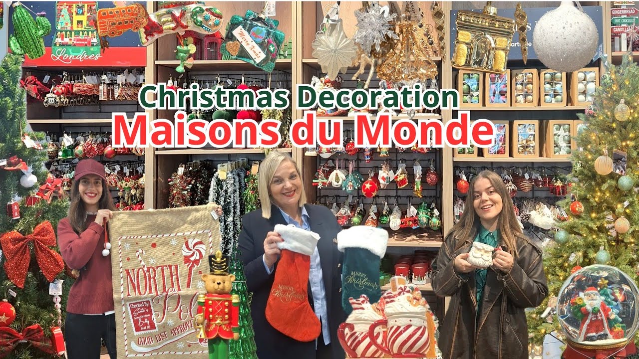 NEWS MAISON DU MONDE | CHRISTMAS DECORATION FULL TOUR