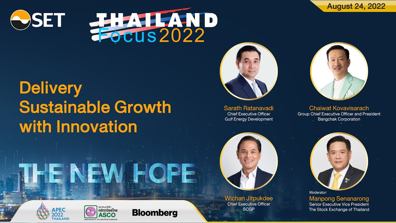 Thailand Focus 2022 (7/7) "Delivery Sustainable Growth with Innovation"
