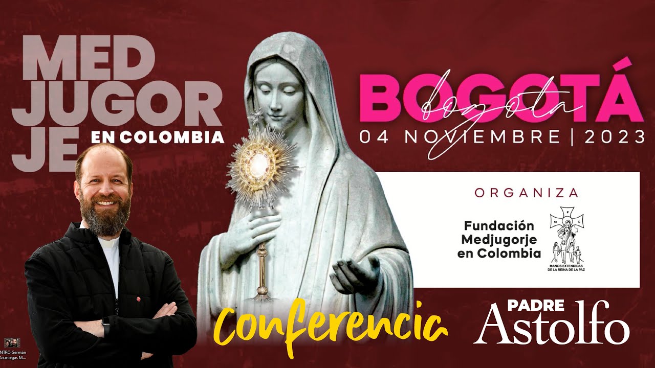 Conferencia Padre Astolfo Moreno - Medjugorje en Colombia